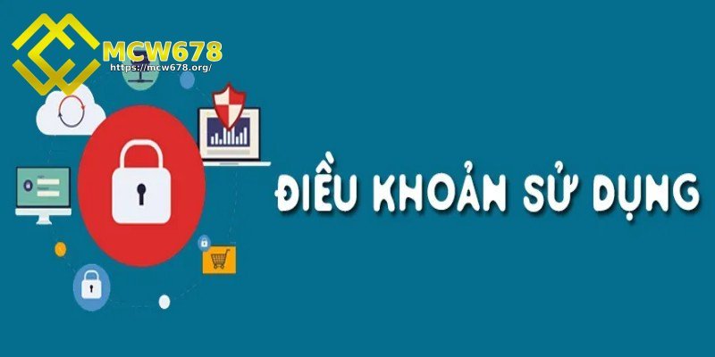 Điều khoản sử dụng MCW678 - Một số lưu ý quan trọng 4 Chính sách nạp/rút tiền theo quy định